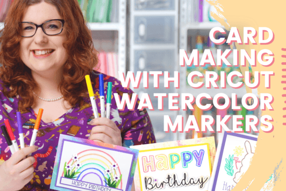 Download Card Making with Cricut Watercolor Markers - Marker Collection